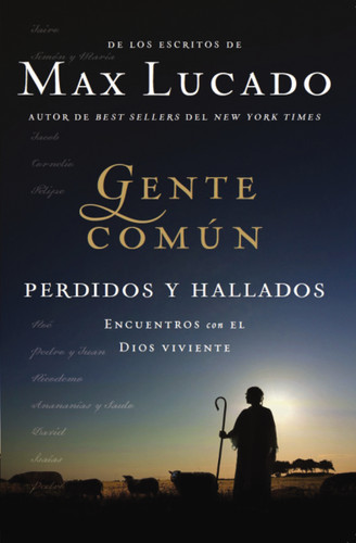 Gente común perdidos y hallados: Encuentros con el Dios viviente book cover by Max Lucado