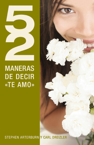 52 maneras de decir 'te amo' book cover by Stephen Arterburn, C. Dreizler