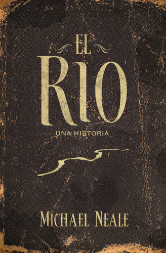 El río book cover by Michael Neale