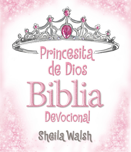 Princesita de Dios Biblia devocional book cover by Sheila Walsh