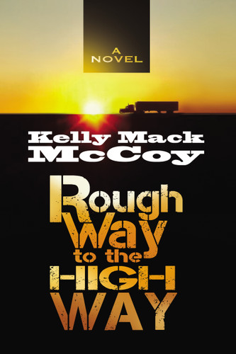 Rough Way to the High Way book cover by Kelly Mack McCoy