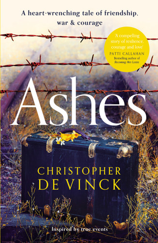 Ashes: A WW2 historical fiction inspired by true events. A story of friendship, war and courage book cover by Christopher de Vinck