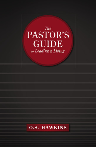 The Pastor's Guide to Leading and Living book cover by O. S. Hawkins