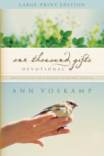 One Thousand Gifts Devotional Large Print: Reflections on Finding Everyday Graces book cover by Ann Voskamp
