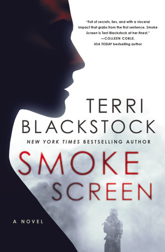 Smoke Screen: Riveting suspense with a second-chance romance book cover by Terri Blackstock
