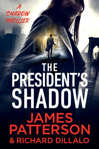 The President's Shadow: A Shadow Thriller book cover by James Patterson, Richard DiLallo