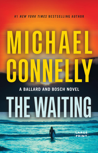The Waiting: A Ballard and Bosch Novel (A Renée Ballard and Harry Bosch Novel #6) book cover by Michael Connelly