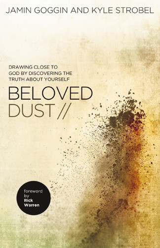 Beloved Dust: Drawing Close to God by Discovering the Truth About Yourself book cover by Jamin Goggin, Kyle Strobel