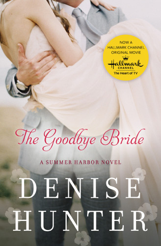 The Goodbye Bride book cover by Denise Hunter