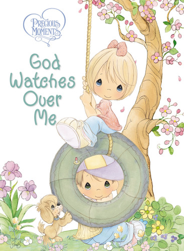 Precious Moments: God Watches Over Me: Prayers and Thoughts from Me to God (Precious Moments) book cover by Precious Moments, Jean Fischer