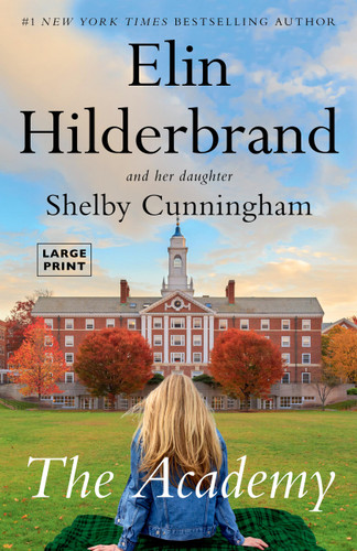 The Academy: A Novel (The Academy Series #1) book cover by Elin Hilderbrand, Shelby Cunningham