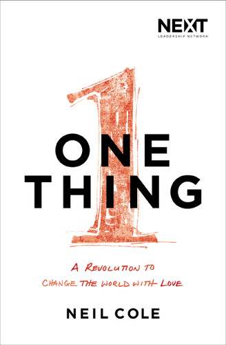 One Thing: A Revolution to Change the World with Love book cover by Neil Cole