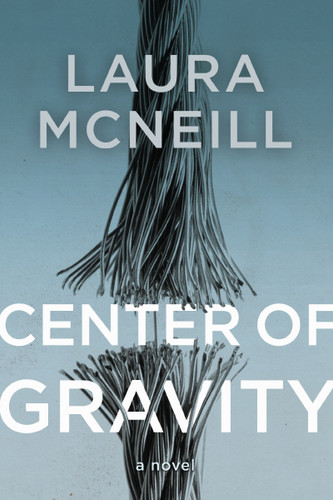 Center of Gravity book cover by Laura McNeill