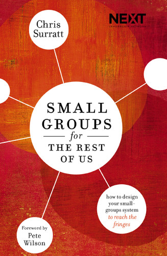 Small Groups for the Rest of Us: How to Design Your Small Groups System to Reach the Fringes book cover by Chris Surratt