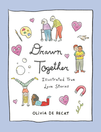 Drawn Together: Illustrated True Love Stories book cover by Olivia de Recat