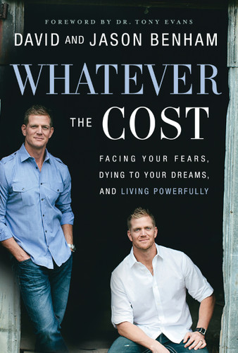 Whatever the Cost: Facing Your Fears, Dying to Your Dreams, and Living Powerfully book cover by David Benham, Jason Benham