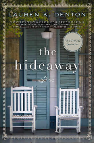 The Hideaway: A Southern Story of Family, Secrets, and Second Chances book cover by Lauren K. Denton