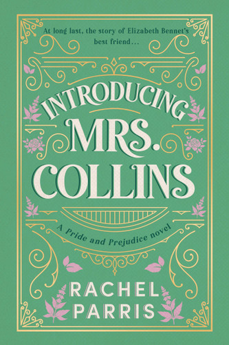 Introducing Mrs. Collins: A Pride and Prejudice Novel book cover by Rachel Parris