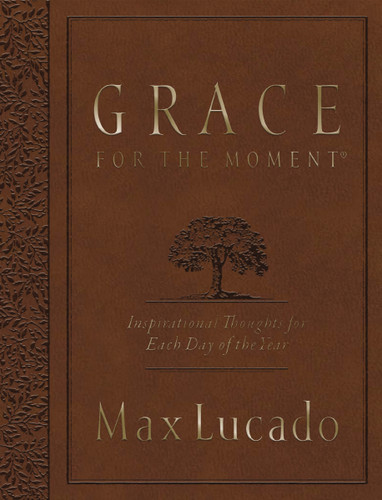Grace for the Moment Volume I, Large Text Flexcover: Inspirational Thoughts for Each Day of the Year (A 365-Day Devotional) book cover by Max Lucado
