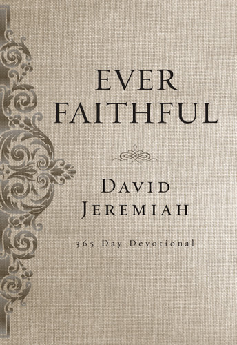 Ever Faithful: A 365-Day Devotional book cover by Dr.  David Jeremiah