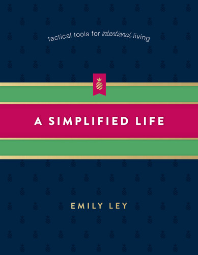 A Simplified Life: Tactical Tools for Intentional Living book cover by Emily Ley