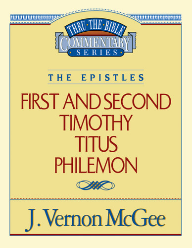 Thru the Bible Vol. 50: The Epistles (1 and   2 Timothy/Titus/Philemon) (Thru the Bible) book cover by J. Vernon McGee