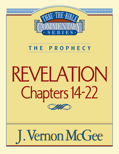 Thru the Bible Vol. 60: The Prophecy (Revelation 14-22) (Thru the Bible) book cover by J. Vernon McGee