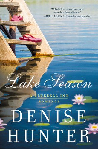 Lake Season: Sweet, Small-Town Summer Romance book cover by Denise Hunter