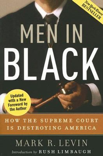Men in Black: How the Supreme Court Is Destroying America Cover