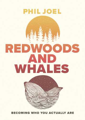 Redwoods and Whales: Becoming Who You Actually Are book cover by Phillip Joel