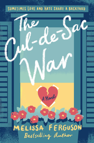 The Cul-de-Sac War: A Small-Town Enemies-to-Lovers Rom-Com book cover by Melissa Ferguson