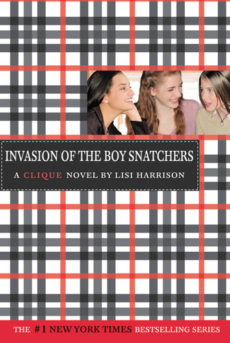 Invasion of the Boy Snatchers (The Clique) book cover by Lisi Harrison