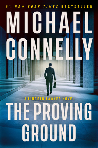 The Proving Ground: A Lincoln Lawyer Novel book cover by Michael Connelly