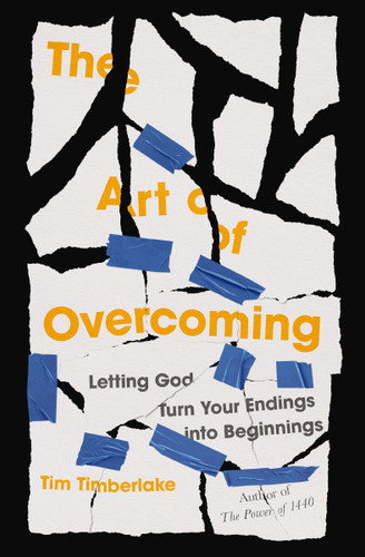 The Art of Overcoming: Letting God Turn Your Endings into Beginnings book cover by Tim Timberlake