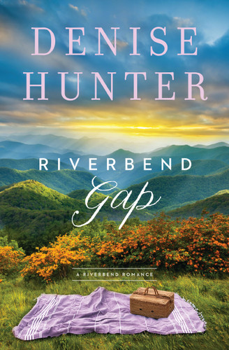 Riverbend Gap: A low-spice, small-town contemporary romance book cover by Denise Hunter