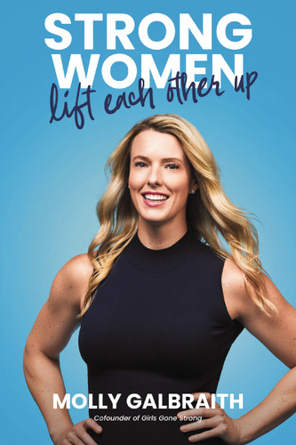 Strong Women Lift Each Other Up book cover by Molly Galbraith