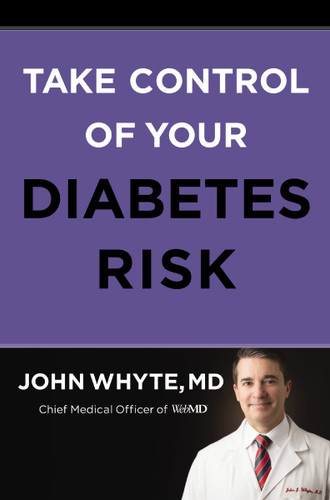 Take Control of Your Diabetes Risk book cover by John Whyte, MD, MPH