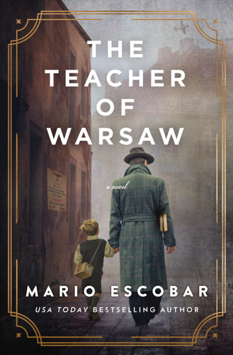 The Teacher of Warsaw: A WWII Novel book cover by Mario Escobar