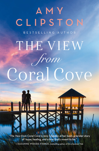 The View from Coral Cove: A Sweet Contemporary Romance book cover by Amy Clipston