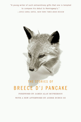 The Stories of Breece D'J Pancake book cover by Andre Dubus III, Breece D'J Pancake