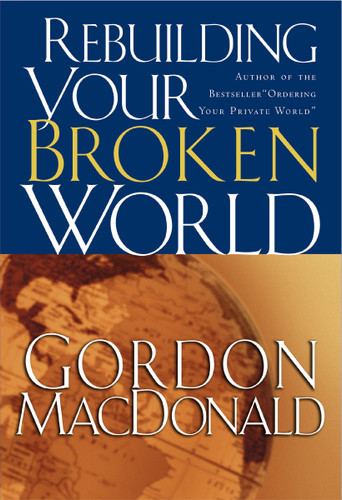 Rebuilding Your Broken World book cover by Gordon MacDonald