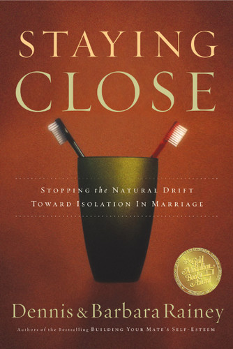 Staying Close: Stopping the Natural Drift Toward Isolation in Marriage book cover by Dennis Rainey