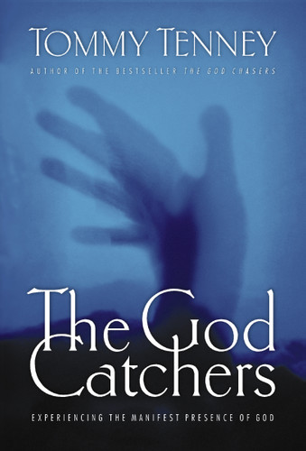 The God Catchers: Experiencing the Manifest Presence of God book cover by Tommy Tenney
