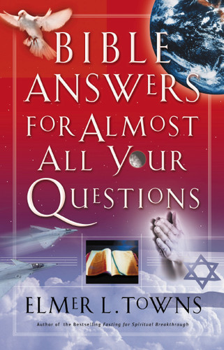 Bible Answers for Almost All Your Questions book cover by Elmer Towns
