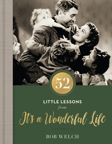 52 Little Lessons from It's a Wonderful Life: Inspirational Reflections for the Christmas Season (A 52-Day Devotional for Advent) – The Perfect Christian Gift for the Holiday Season (52 Little Lessons Series) book cover by Bob Welch