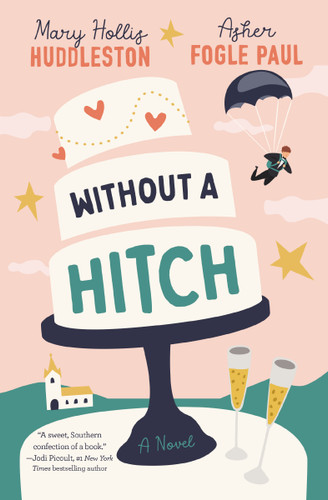 Without a Hitch book cover by Mary Hollis Huddleston, Asher Fogle Paul