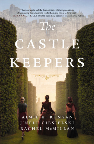 The Castle Keepers: A Novel book cover by Aimie K. Runyan, J'nell Ciesielski, Rachel McMillan