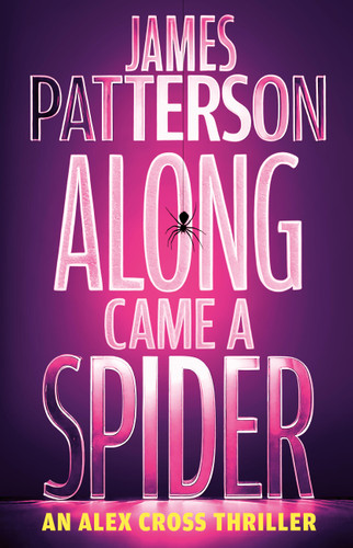 Along Came a Spider: An Alex Cross Thriller (Alex Cross) book cover by James Patterson