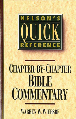 Nelson's Quick Reference Chapter-by-Chapter Bible Commentary: Nelson's Quick Reference Series book cover by Warren W. Wiersbe