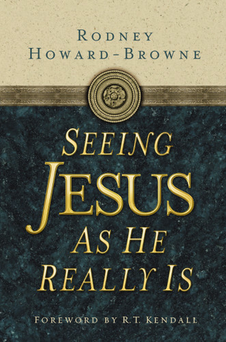 Seeing Jesus as He Really Is book cover by Rodney Howard-Browne